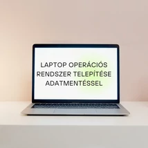 Laptop operációs rendszer telepítése adatmentéssel